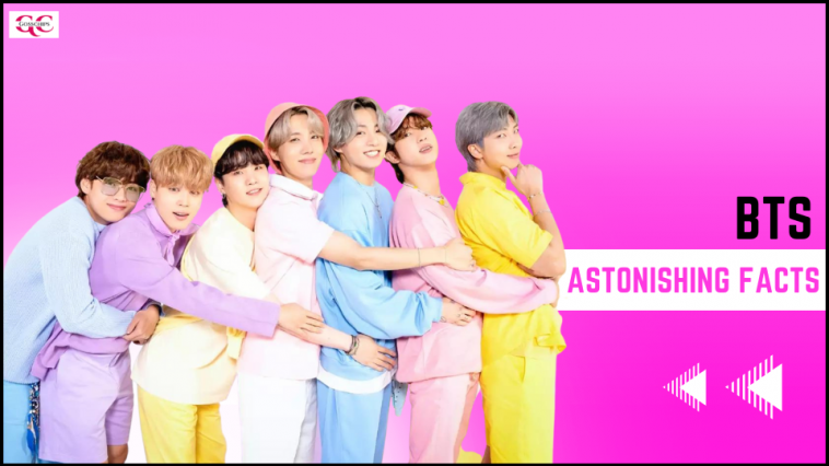 Astonishing Facts About Bts